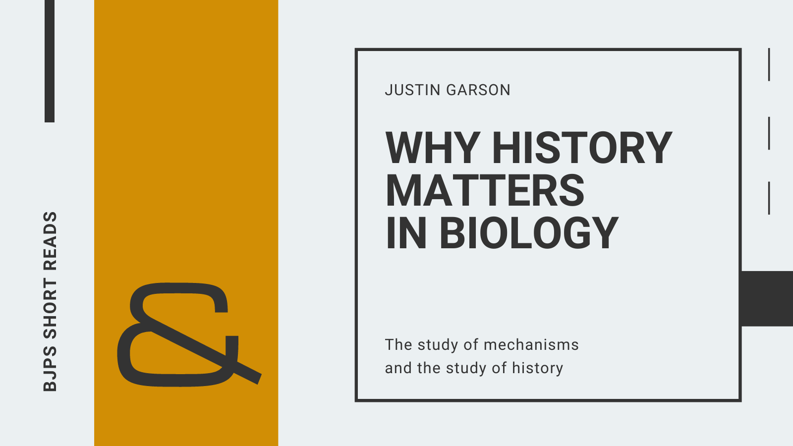 Justin Garson Why History Matters in Biology | Justin Garson | BJPS Short Reads