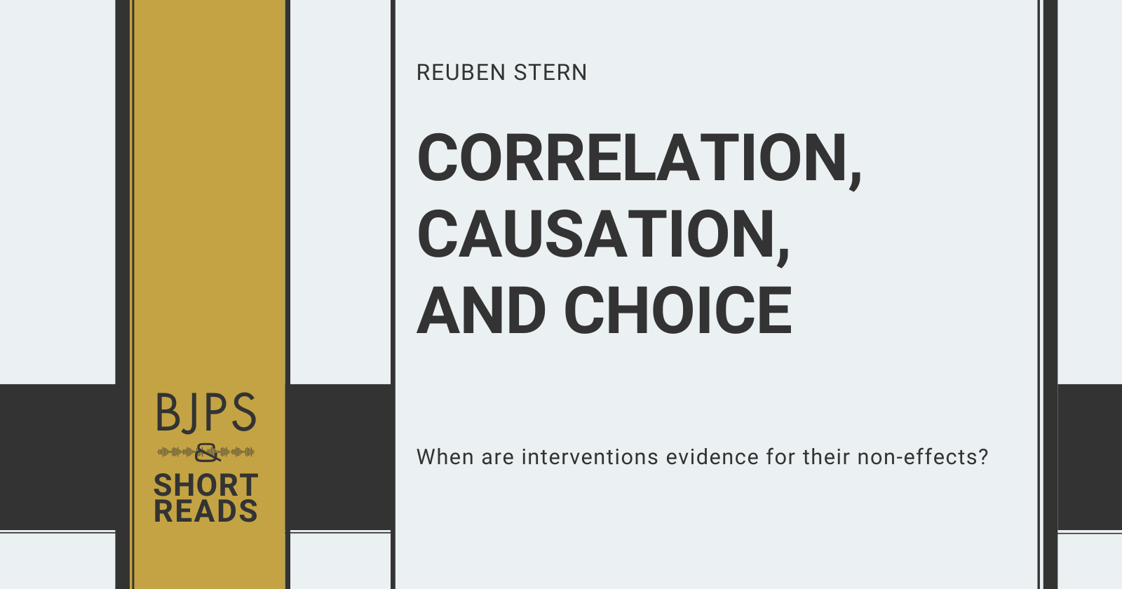 Correlation, Causation, and Choice | Reuben Stern | BJPS Short Reads
